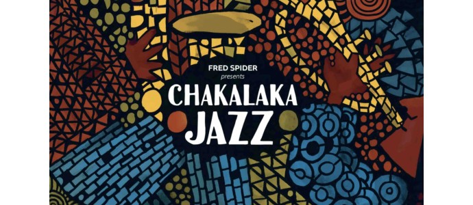 A Journey Through South African Jazz: Heavenly Sweetness' "Chakalaka" Compilation